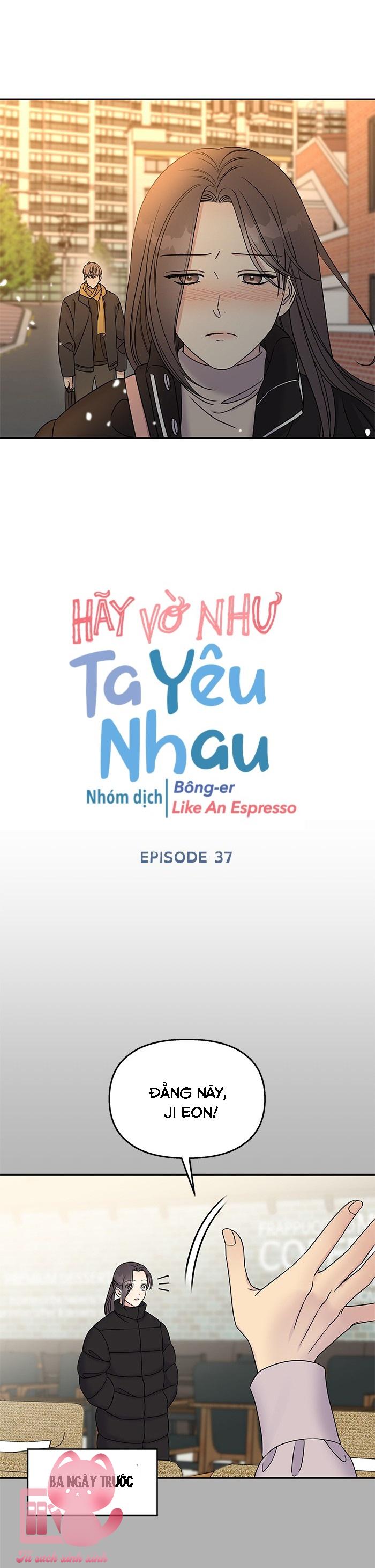 Hãy Vờ Như Ta Yêu Nhau: Hãy Vờ Như Ta Yêu [...] – Chap 37