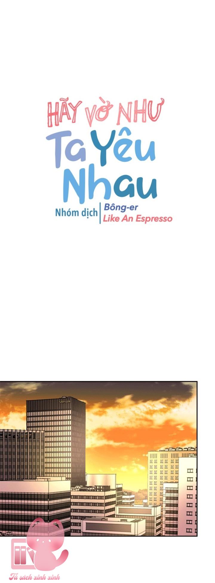 Hãy Vờ Như Ta Yêu Nhau: Hãy Vờ Như Ta Yêu [...] – Chap 6