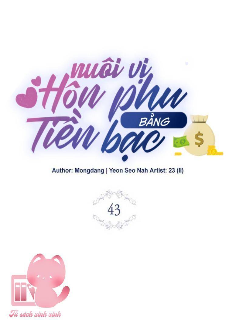 Nuôi Vị Hôn Phu Bằng Tiền Bạc: Chapter 43