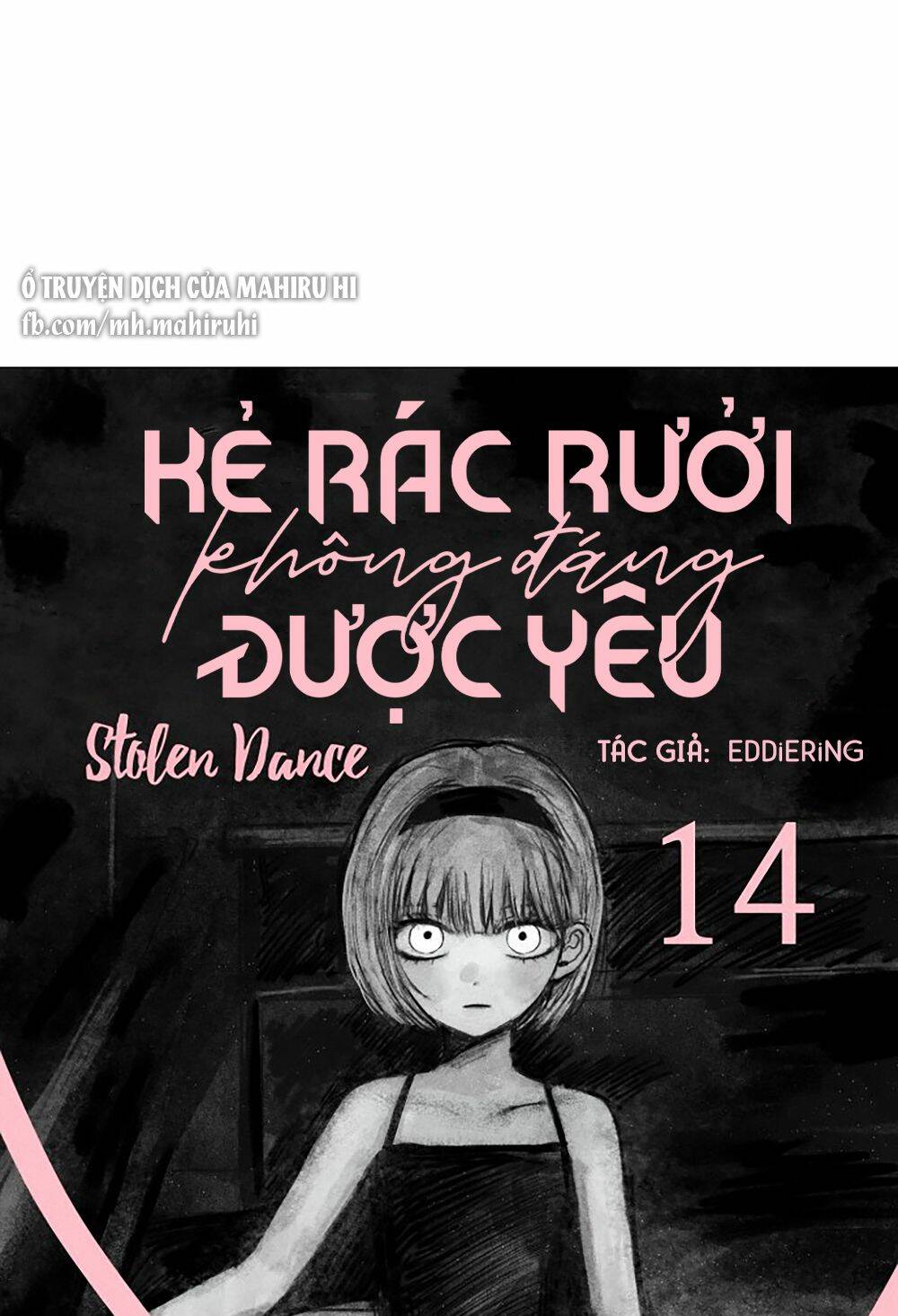 Kẻ Rác Rưởi Không Đáng Được Yêu: Chapter 14