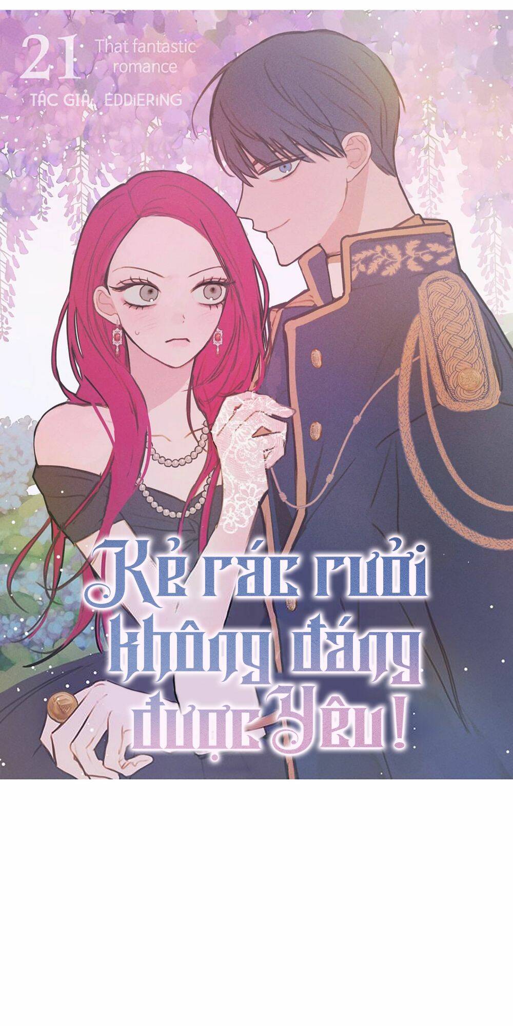 Kẻ Rác Rưởi Không Đáng Được Yêu: Chapter 21
