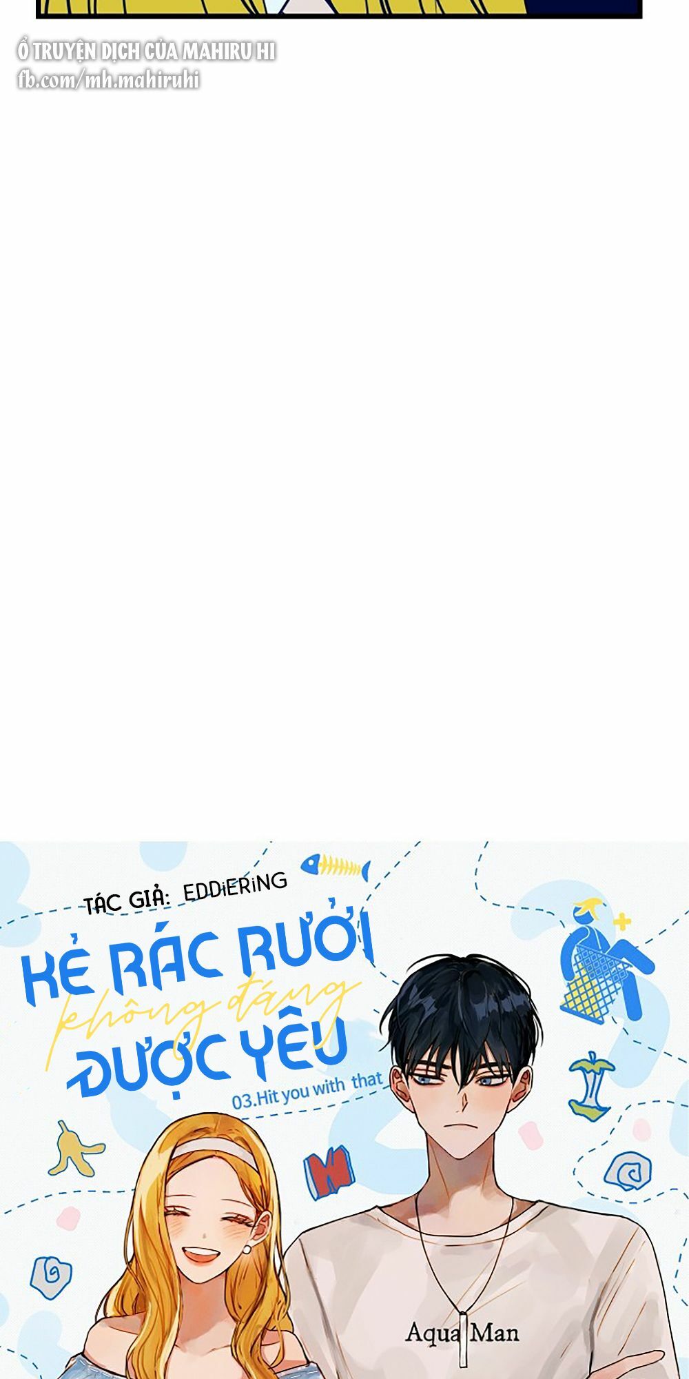 Kẻ Rác Rưởi Không Đáng Được Yêu: Chapter 3