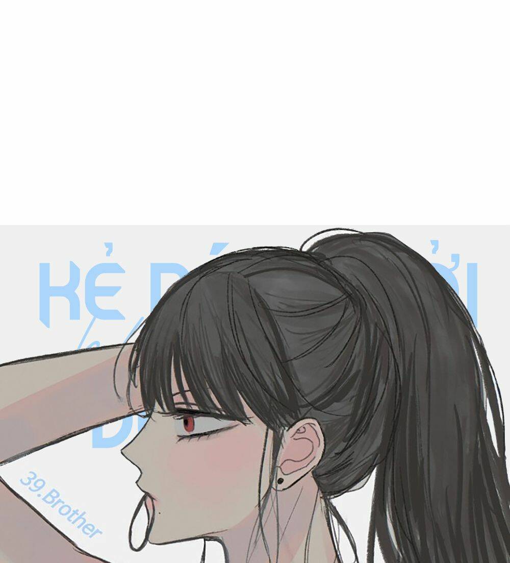 Kẻ Rác Rưởi Không Đáng Được Yêu: Chapter 39