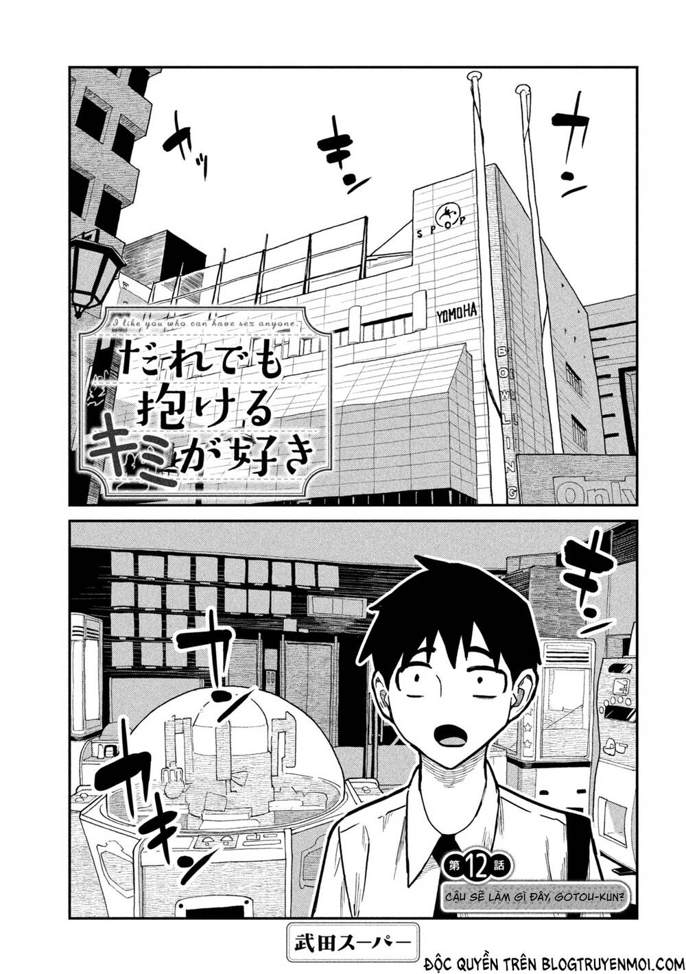 Crush của Tôi là Một Đứa Lẳng Lơ: Chapter 12: Cậu Sẽ Làm Gì Đây, Gotou-kun?