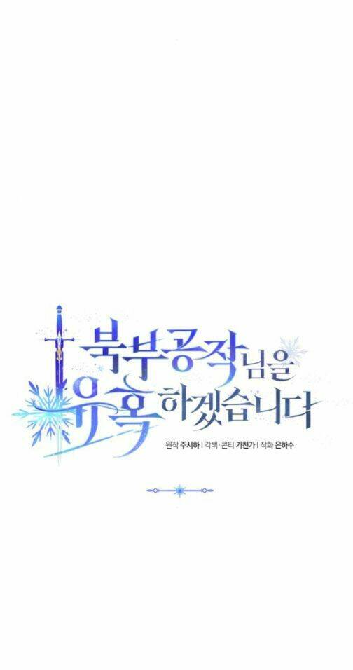 Tôi Sẽ Quyến Rũ Công Tước Phương Bắc: Chapter 7