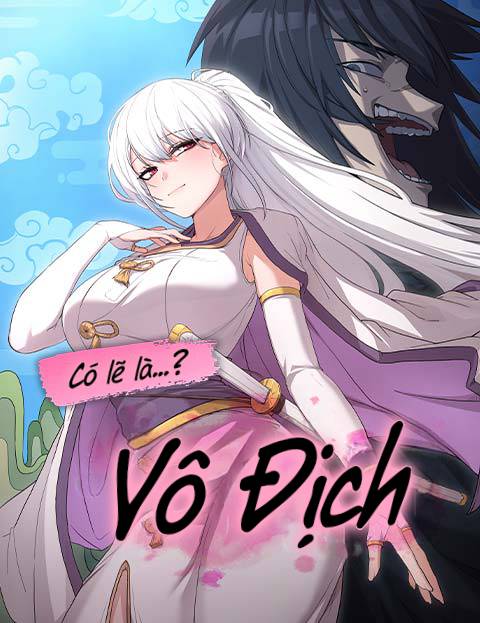 Có Lẽ Là Vô Địch: Chapter 0